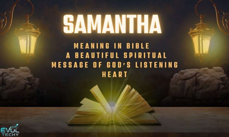 samantha-meaning-in-bible-a-beautiful-spiritual-message-of-gods-listening-heart