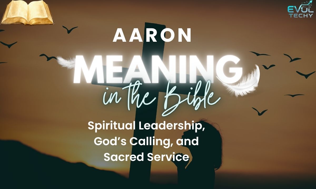 aaron-meaning-in-the-bible-spiritual-leadership-gods-calling-and-sacred-service