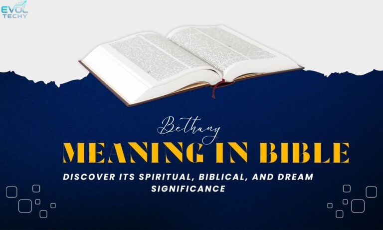 bethany-meaning-in-bible-discover-its-spiritual-biblical-and-dream-significance