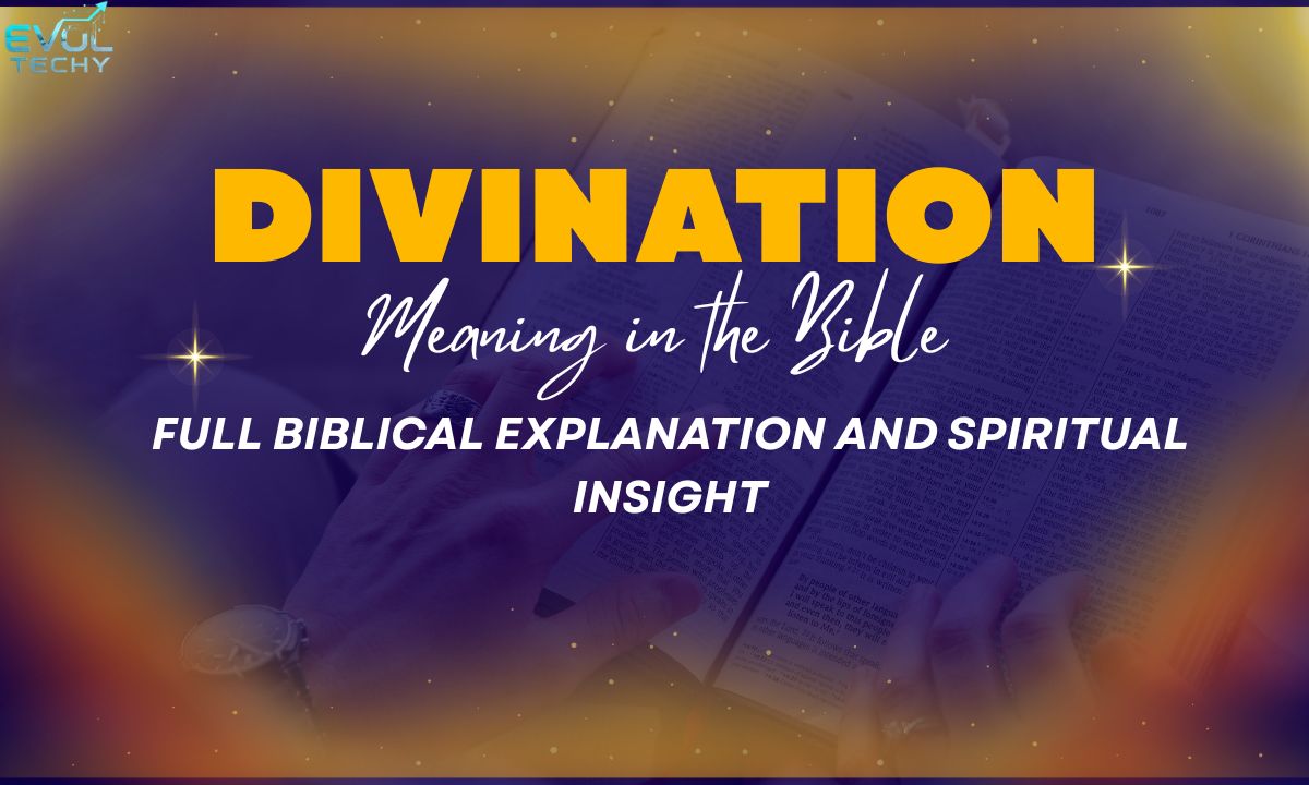 divination-meaning-in-the-bible-full-biblical-explanation-and-spiritual-insight