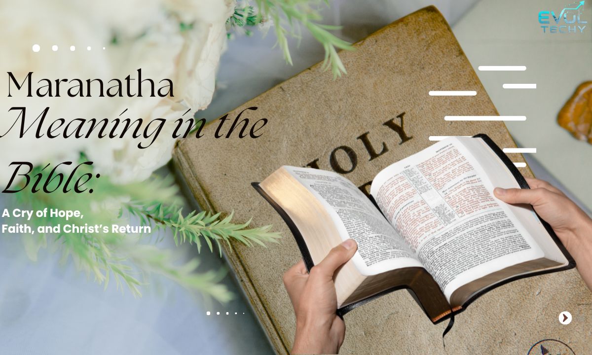 maranatha-meaning-in-the-bible-a-cry-of-hope-faith-and-christs-return