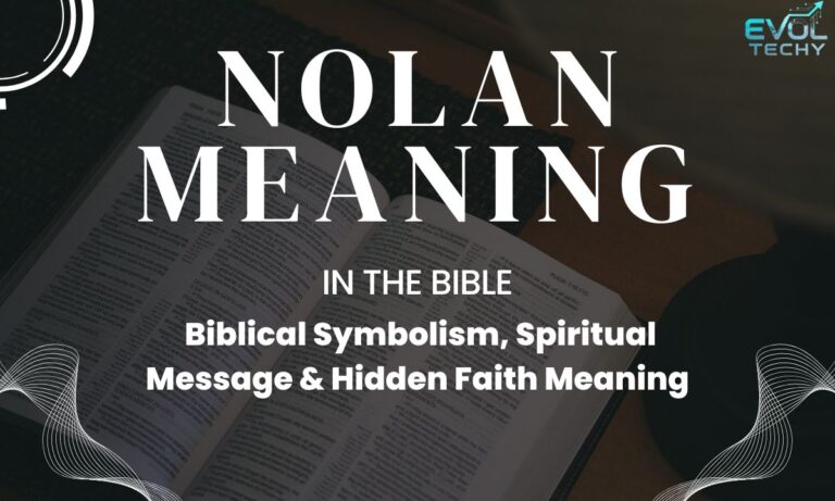 nolan-meaning-in-the-bible-biblical-symbolism-spiritual-message-and-hidden-faith-meaning
