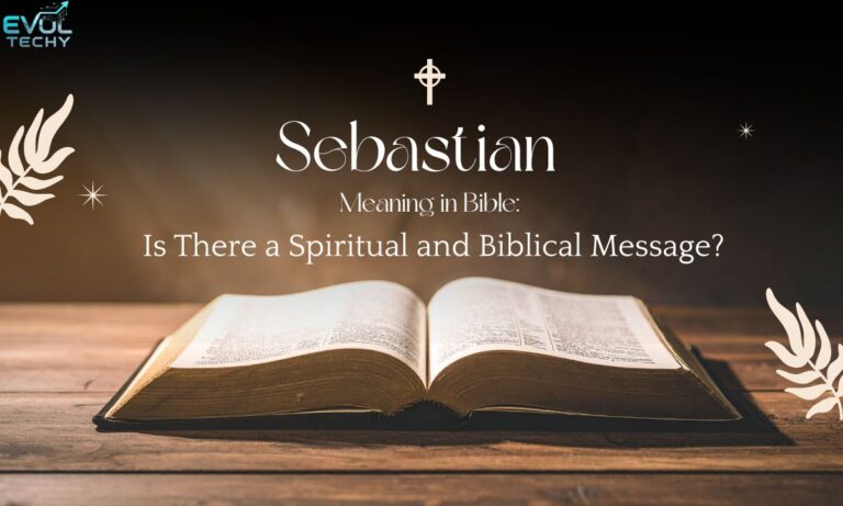 sebastian-meaning-in-bible-is-there-a-spiritual-and-biblical-message