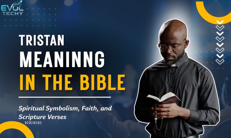 tristan-meaning-in-bible-spiritual-symbolism-faith-and-scripture-verses